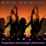 EMC Kristof - Angelique Advantage! (Remixes)