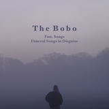 The Bobo - Fun. Songs Funeral Songs in Disguise