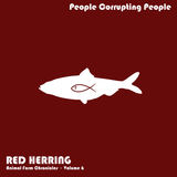 Red Herring (Remastered) (People Corrupting People)