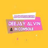 ALVIN PRODUCTION ® - DJ ALVIN - DEEJAY ALVIN IN CONSOLE
