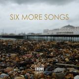 Six More Songs (Allison Crowe and Band)