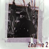 Zealive 2 (The Zealots)