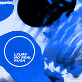 No Real Rush (Lxury)