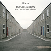 Insurrection (feat. Linton Kwesi Johnson) (Hiatus)