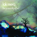 Laki Mera - The Proximity Effect