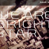 head on (we are brightstar)