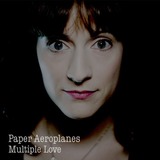 Multiple Love (Paper Aeroplanes)