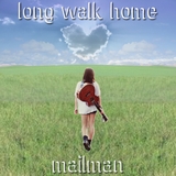 The Long Walk Home EP (Mailman)