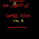 GEMINI KILLER - THE WORST OF GEMINI KILLER VOL.8 :