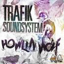 TRIPTIK - Trafik Soundsystem - Howlin' Wolf