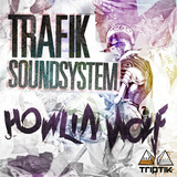 Trafik Soundsystem - Howlin' Wolf (TRIPTIK)