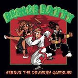 Prince Fatty - Baby, I Got Your Money feat. George Dekker & Horseman